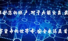 要将Doge币提到TP钱包，您可以按照以下步骤进行